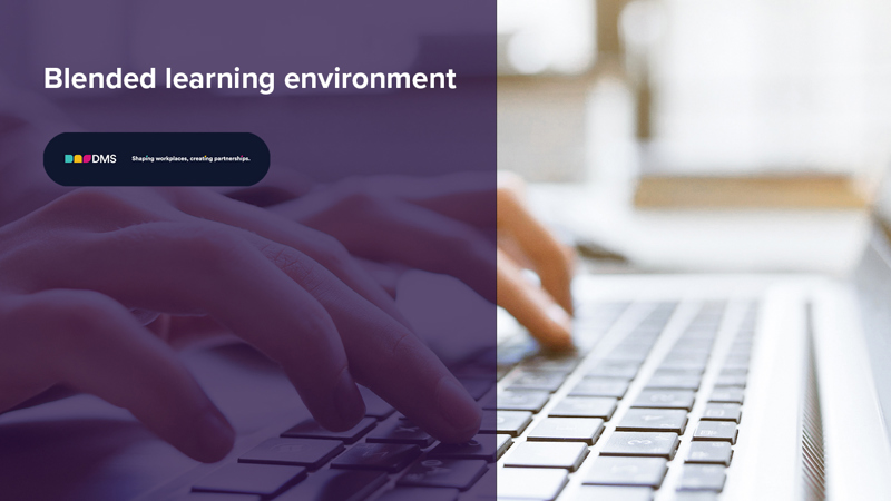 Blended Learning Environment. A blog by DMS